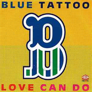 Download Blue Tattoo - Love Can Do