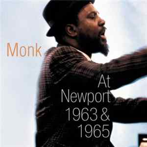Download Thelonious Monk - At Newport 1963 & 1965