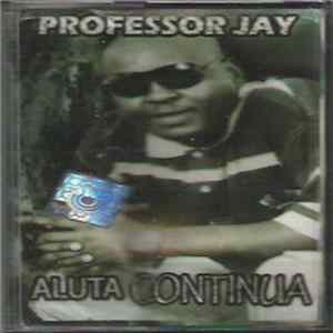 Download Professor Jay - Aluta Continua