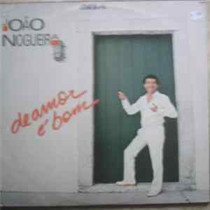Download João Nogueira - De Amor É Bom