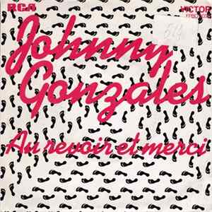 Download Johnny Gonzales - Au Revoir Et Merci