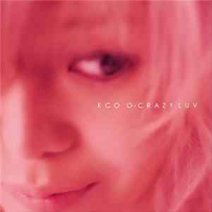 Download KCO - O-Crazy Luv