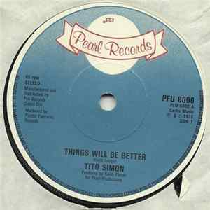 Download Tito Simon - Things Will Be Better