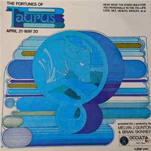 Download Melvin J. Gunton & Brian Skinner - The Fortunes Of Taurus April 21 - May 20