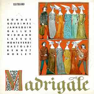 Download Corul „Madrigal” al Conservatorului „Ciprian Porumbescu” , Dirijor: Marin Constantin - Recital De Madrigale