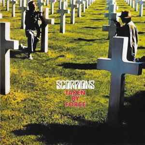 Download Scorpions - Taken By Force
