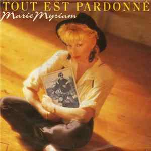 Download Marie Myriam - Tout Est Pardonné