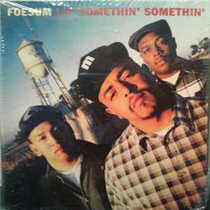 Download Foesum - Lil Somethin' Somethin' / Just Get on Down (G-Shit)