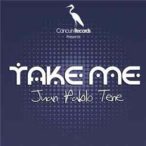 Download Juan Pablo Tene - You Take Me