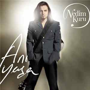 Download Nedim Kuru - Anı Yaşa