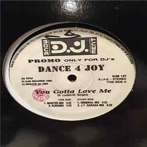 Download Dance 4 Joy - You Gotta Love Me