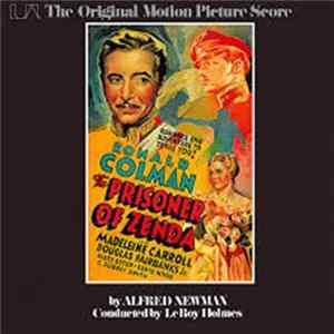 Download Alfred Newman Conducted By LeRoy Holmes - The Prisoner Of Zenda (The Original Motion Picture Score)