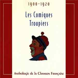 Download Various - Les Comiques Troupiers 1900 - 1920