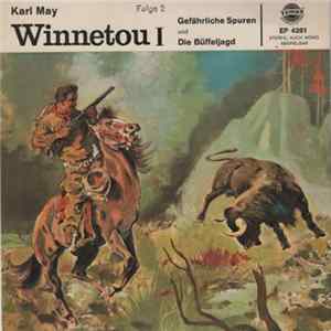 Download Karl May - Winnetou I - Gefährliche Spuren Und Die Büffeljagd