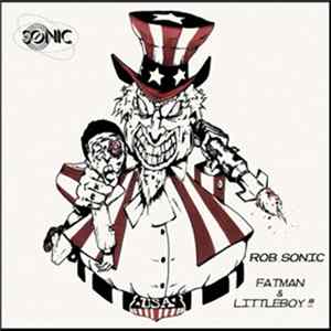 Download Rob Sonic - Fatman and Littleboy / The Over Under