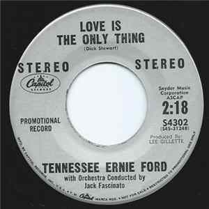 Download Tennessee Ernie Ford - Love Is The Only Thing / Sunny Side Of Heaven