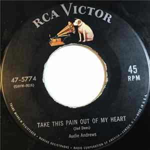 Download Audie Andrews - Take This Pain Out Of My Heart / A Fool Who Loves You