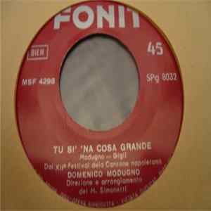 Download Domenico Modugno - Tu Si 'Na Cosa Grande / Tu Si 'O Mare