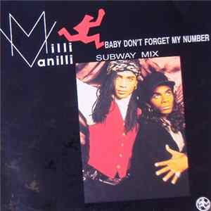Download Milli Vanilli - Baby Don't Forget My Number (Subway Mix)