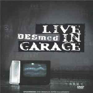 Download Desmod - Live In Garage