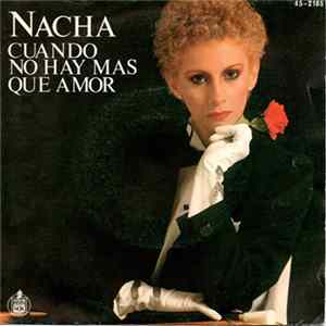 Download Nacha - Cuando No Hay Más Que Amor
