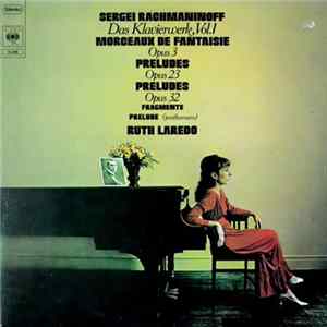 Download Rachmaninoff - Ruth Laredo - The Complete Works For Solo Piano, Vol. 1 & 2 (Preludes Opus 23 & 32 / Five Pieces Opus 3)
