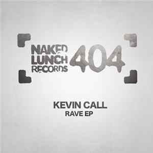 Download Kevin Call - Rave EP
