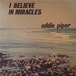Download Eddie Piper - I Believe In Miracles