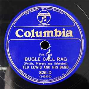 Download Ted Lewis & His Band / Ted Lewis And His Band With Sophie Tucker - Bugle Call Rag / Some Of These Days