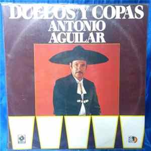 Download Antonio Aguilar Barraza - Duelos Y Copas
