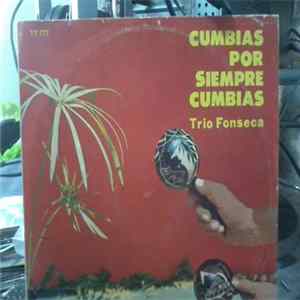 Download Trio Fonseca - Cumbias Por Siempre Cumbias