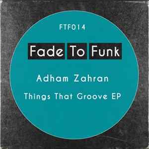Download Adham Zahran - Things That Groove