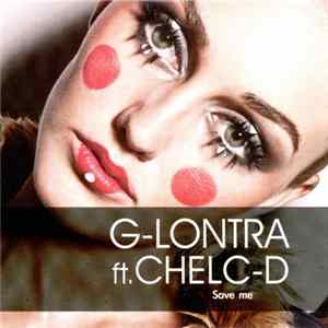Download G-Lontra Ft. Chelc-D - Save Me