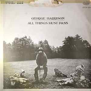 Download George Harrison - All Things Must Pass (Vol. III)