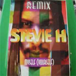 Download Stevie H. - myself (Yourself) (Remix) PROMO