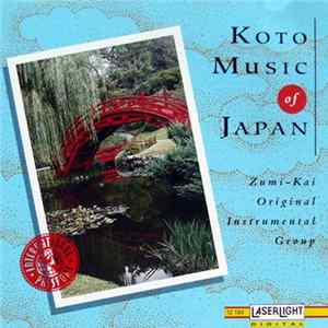 Download Zumi-Kai Original Instrumental Group - Koto Music Of Japan