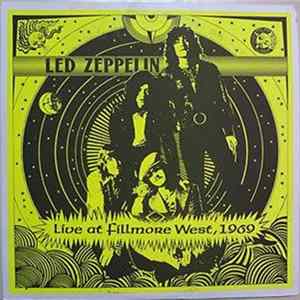 Download Led Zeppelin - Live At Fillmore West, 1969