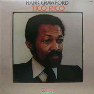 Download Hank Crawford - Tico Rico