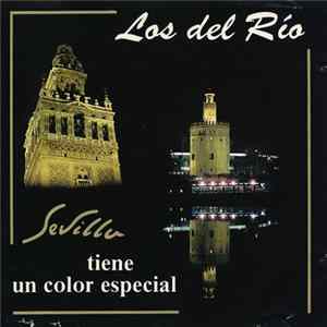 Download Los Del Rio - Sevilla Tiene Un Color Especial