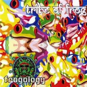Download Various - Frogology - Tribe Of Frog