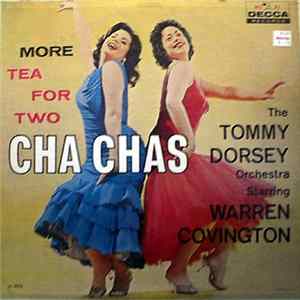 Download The Tommy Dorsey Orchestra Starring Warren Covington - More Tea For Two Cha Chas