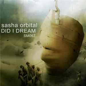 Download Sasha Orbital - Did I Dream