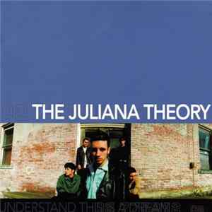 Download The Juliana Theory - Understand This Is A Dream