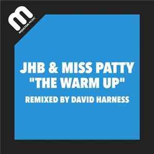 Download JHB & Miss Patty - The Warm Up