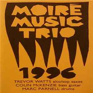 Download Moiré Music Trio - May 1996