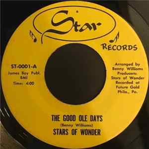 Download Stars Of Wonder - The Good Ole Days / Stand Up And Give God A Hand