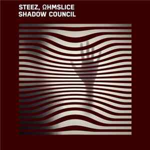 Download Steez , Ωhmslice - Shadow Council