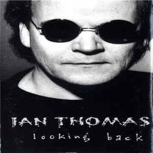 Download Ian Thomas - Looking Back