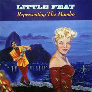 Download Little Feat - Representing The Mambo