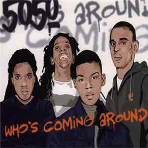 Download 50/50 - Who's Coming Around